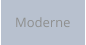 Moderne