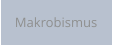 Makrobismus