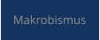 Makrobismus