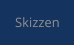 Skizzen