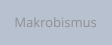Makrobismus