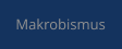 Makrobismus