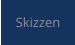 Skizzen