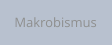 Makrobismus