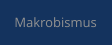Makrobismus